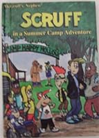 MCGRUFF'S NEPHEW SCRUFF IN A SUMMER CAMP ADVENTURE B000LUT424 Book Cover