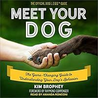 Meet Your Dog: The Game-Changing Guide to Understanding Your Dog's Behavior B09WWHRYYF Book Cover