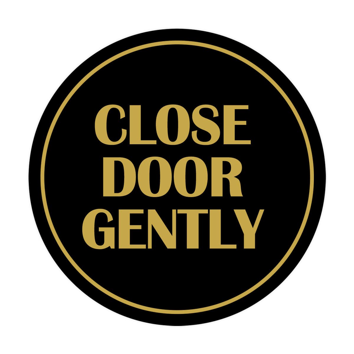 Signs ByLITA Circle Close Door Gently Sign (Black/Gold) - Small