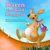 Karen the Kind Kangaroo 1543250939 Book Cover