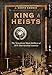 King of Heists: The Sensational Bank Robbery of 1878 That Shocked America
