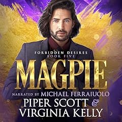 Magpie: A Forbidden Desires Spin-Off Story Audiolibro Por Piper Scott, Virginia Kelly arte de portada