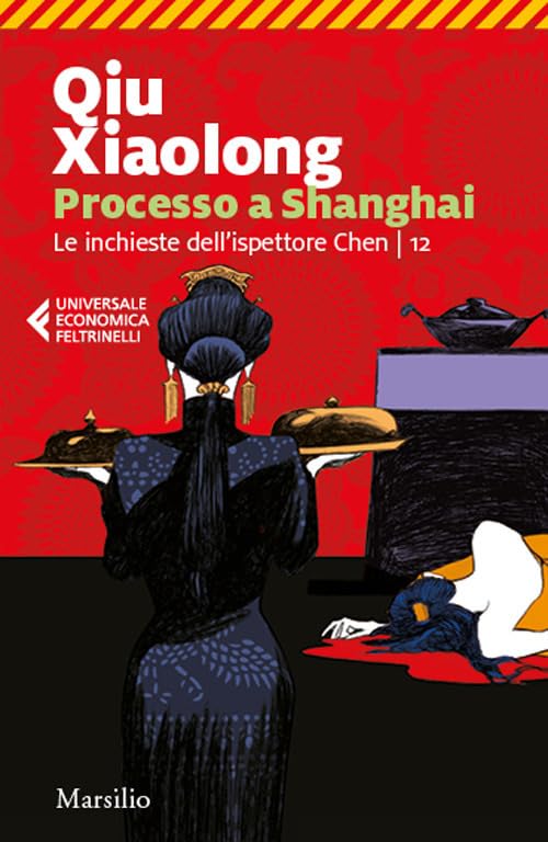 Processo a Shanghai. Le inchieste dell'ispettore Chen (Vol. 12)