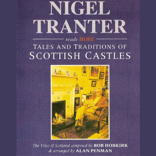 More Tales and Traditions of Scottish Castles by Nigel Tranter episode artwork