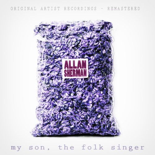 Amazon Music Allan ShermanのMy Son, The Folk Singer Amazon.co.jp