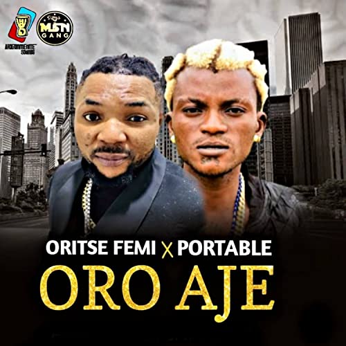 Oritse Femi & Portable