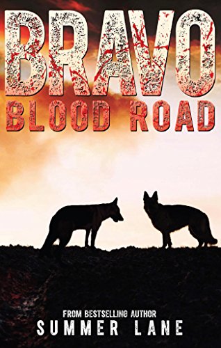 Bravo: Blood Road (Bravo Saga Book 2)