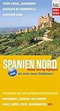  Spanien Nord: Mobile Touring Highlights - Mit Wohnmobil, Caravan oder Van-Camper unterwegs auf den schönsten Reiserouten (Mobil Reisen - Die schönsten Auto- & Wohnmobil-Touren)