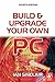 Produktbild Build & Upgrade Your Own Pc: Fourth Edition