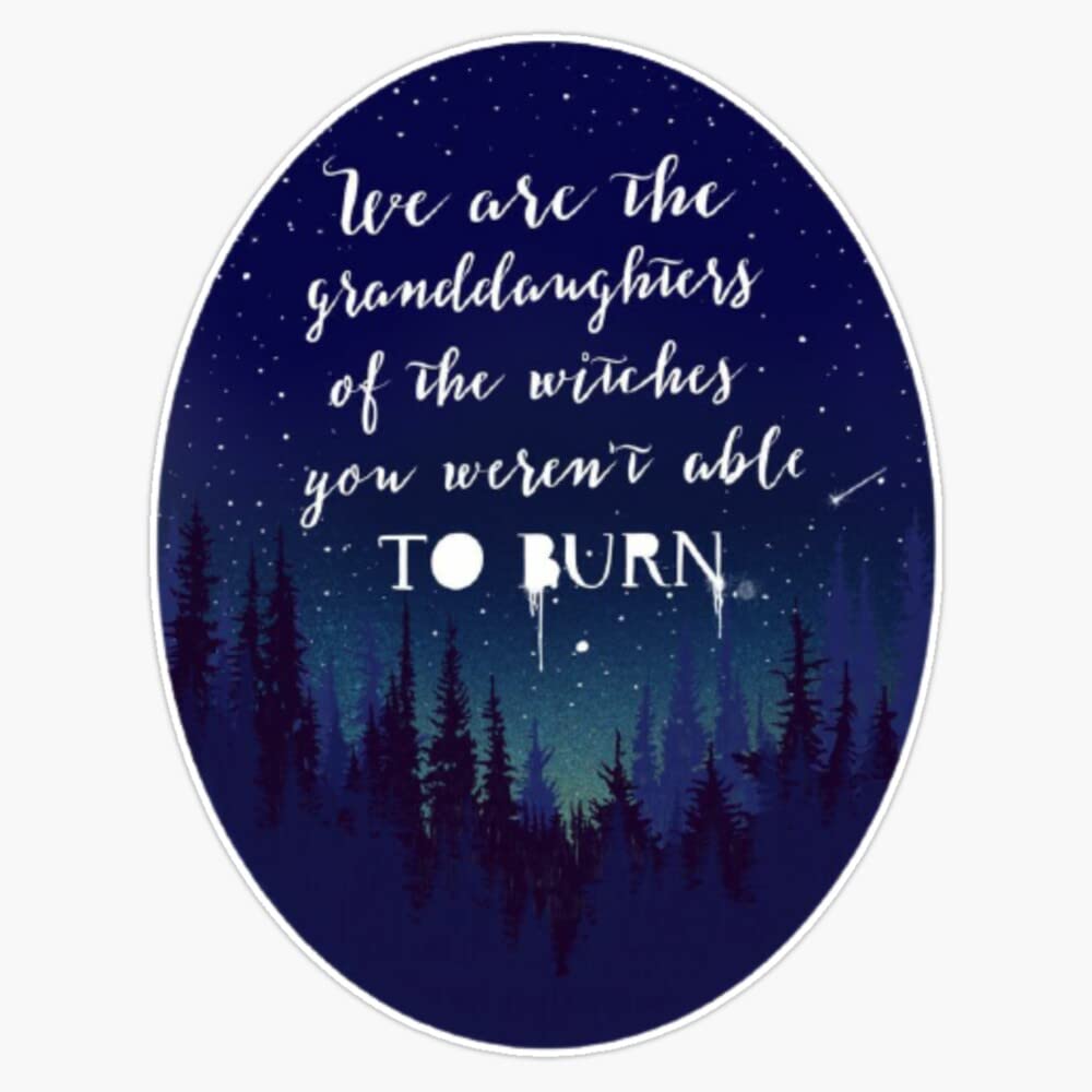 We are the granddaughter of the witches Vinyl Bumper Sticker Size 5"