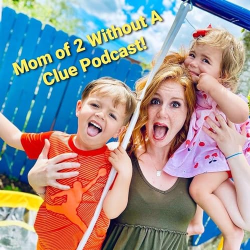 Page de couverture de Mom of 2 Without a Clue