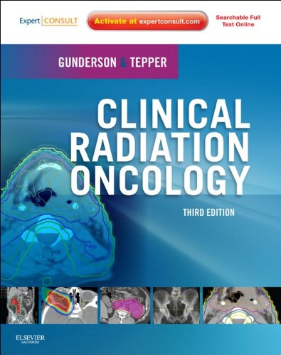 Clinical Radiation Oncology: Expert Consult - Online and Print (Expert Consult Title: Online + Print)