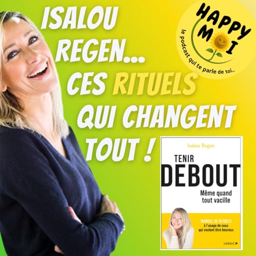 Page de couverture de Ces rituels qui changent tout - entretien avec Isalou Regen