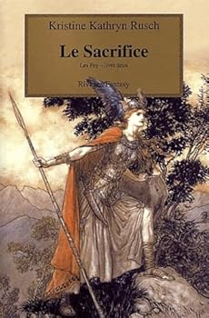Les Fey, Tome 2 : Le sacrifice - Book #2 of the Les Fey