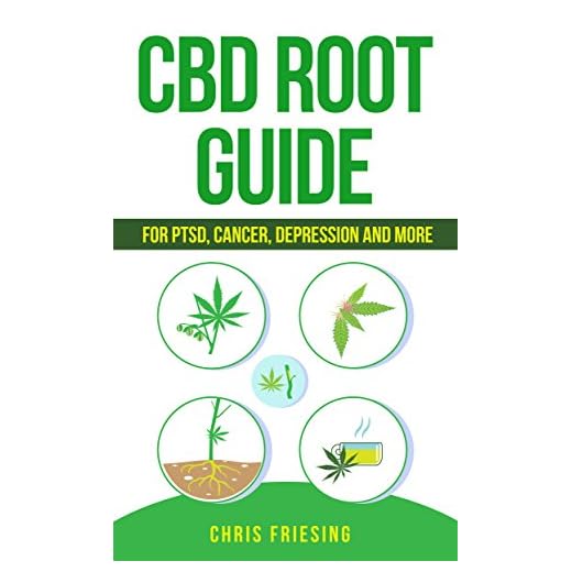 CBD (Cannabinoid) Root Guide: For PTSD, Cancer, Depression and More