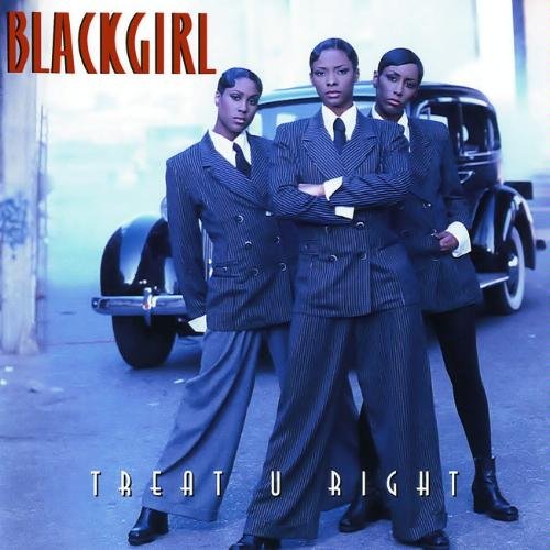Treat U Right [Audio CD] Blackgirl