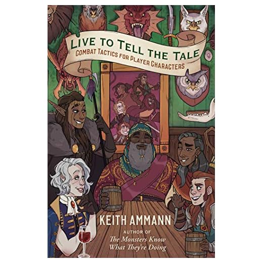 Live to Tell the Tale: Combat Tactics for Player Characters (2) (The Monsters Know What They’re Doing)