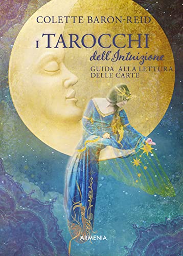 I tarocchi dell'intuizione. Con 78 carte