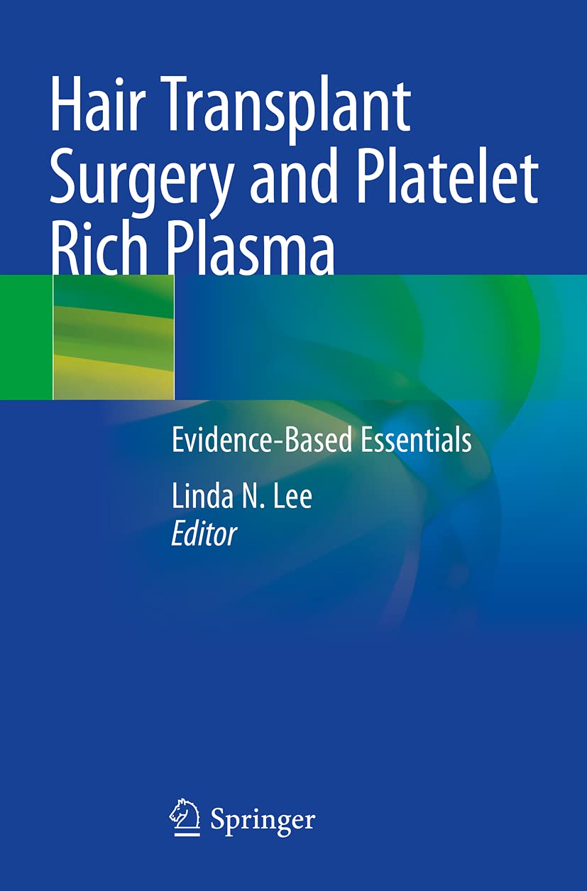 Hair Transplant Surgery and Platelet Rich Plasma: Evidence-Based Essentials
