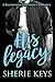 His Legacy: A Billionaire Pregnancy Romance