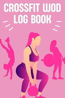 CrossFit WOD Logbook | Workout Journal | Fitness Tracking | PR Personal Record Tracker | Exercise Log Book | 250 Pages