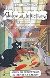 ¿QuiÃ©n ha secuestrado al rey de la cocina? (Gatos Detectives) (Spanish Edition)