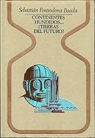 CONTINENTES HUNDIDOS ¡TIERRAS DEL FUTURO! 8401311225 Book Cover