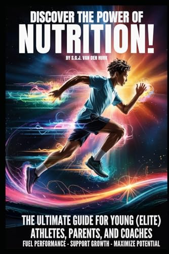 Discover the Power of Nutrition!: "The Ultimate Guide for Young