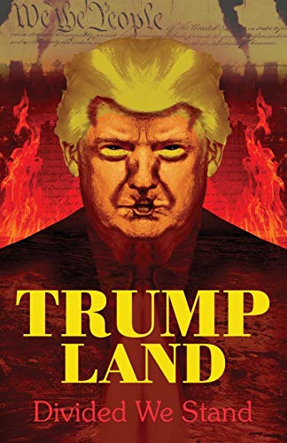 Cover of Trumpland: Divided We Stand