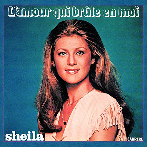 Sheila - L'Amour Qui Brûle En Moi [Disco de Vinil]
