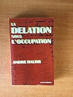 La delation sous l'Occupation 2852090058 Book Cover