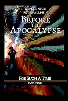 Paperback Before the Apocalypse: For Such a Time Book