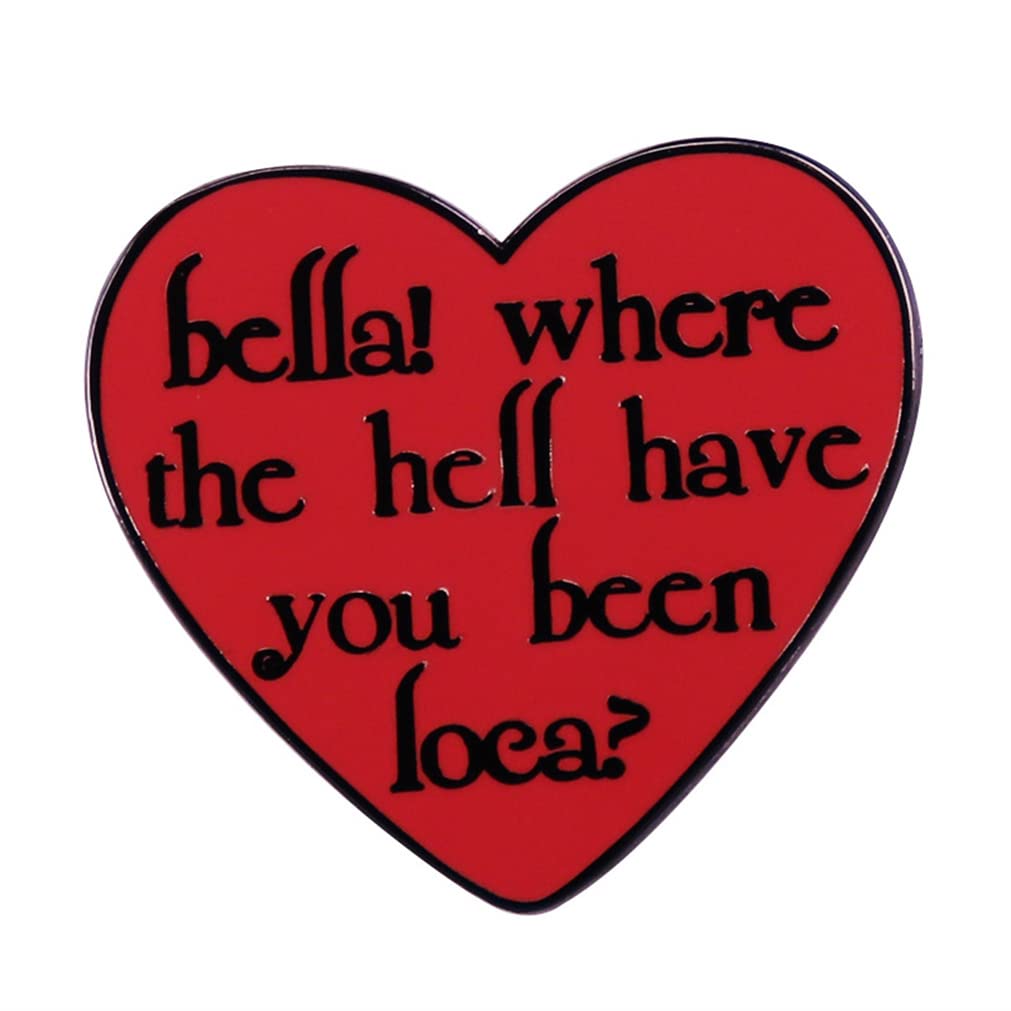 -''bella|where the hell have you been loca-'' Badge Twilight Funny Brooch Red Heart Enamel Pin for Hat Jacket Cotton Shirt Skirt Canvas Bag