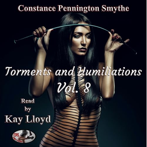 Pennington Smythe Constance's Torments and Humiliations, Vol. 8 episode artwork