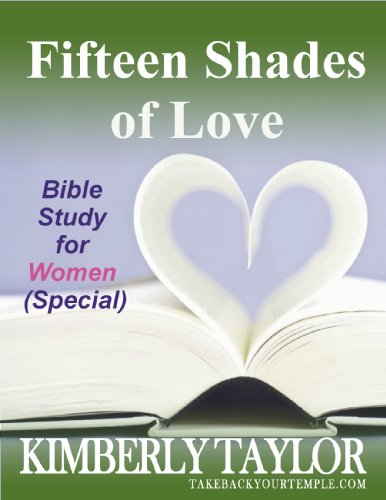 Fifteen Shades of Love: Bible Study for Women (Special) (Christian Books) Fifteen Shades of Love: Bible Study for Women (Special) (Christian Books)