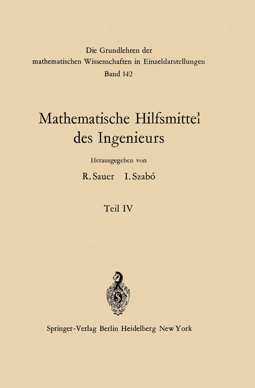 Mathematische Hilfsmittel des Ingenieurs (Grundlehren der mathematischen Wissenschaften, Band 142)