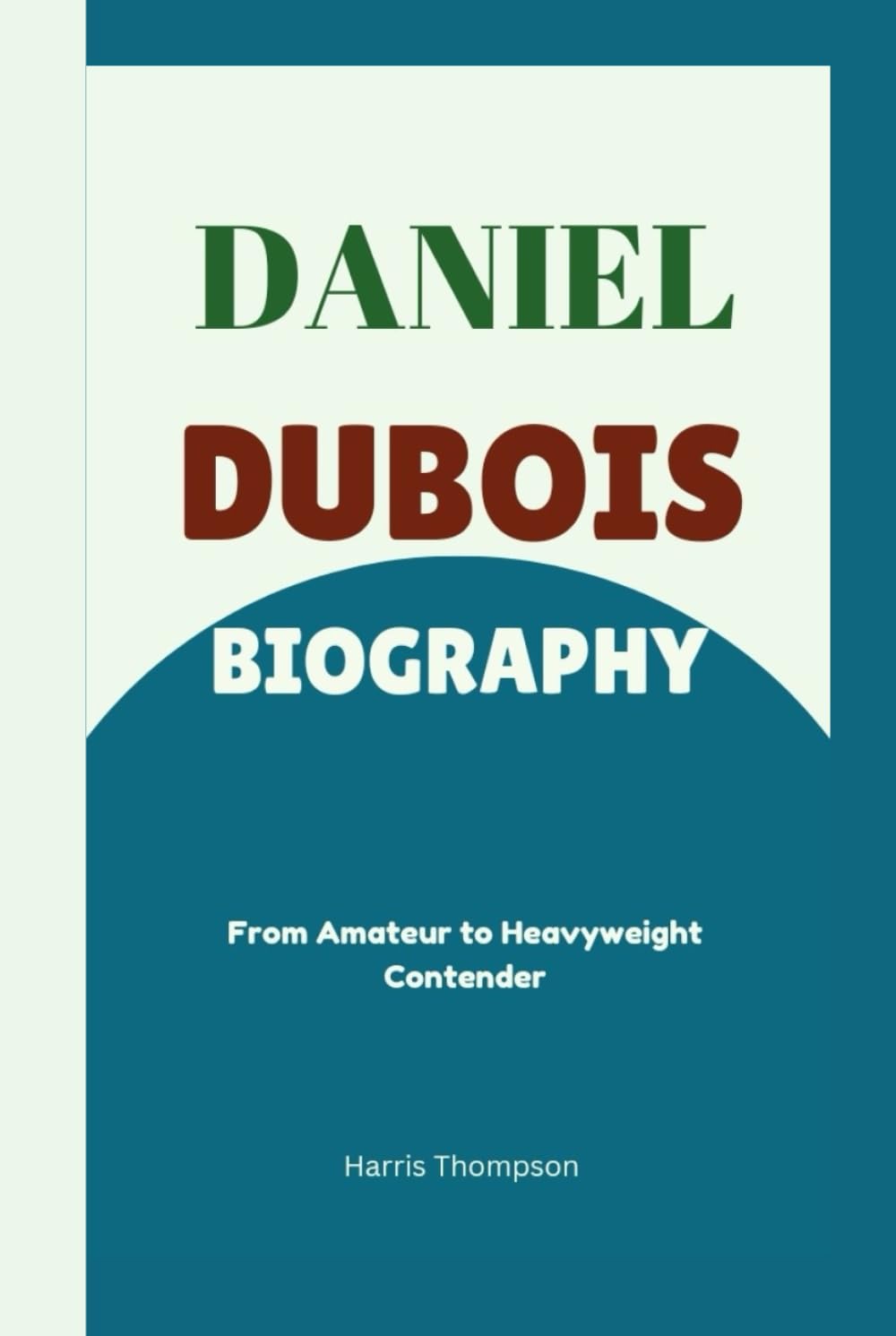 Daniel Dubois Biography: From Amateur to Heavyweight Contender