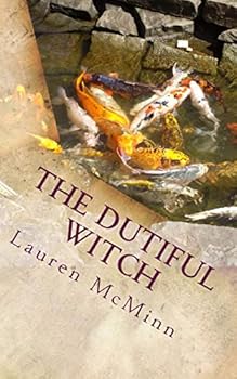 Paperback The Dutiful Witch: The Ward Witches, Book Three Book