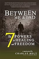 The 7 Powers to Healing and Freedom 0692249427 Book Cover