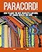 Paracord!: How to Make the Best Bracelets, Lanyards, Key Chains, Buckles, and More