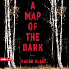 A Map of the Dark Audiolibro Por Karen Ellis arte de portada