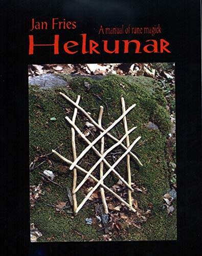 Helrunar: A manual of rune magick