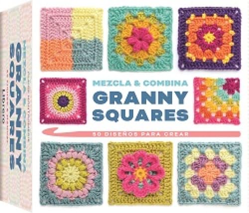 Mezcla & Combina Granny Squares: 50 diseños para crear.