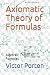 Axiomatic Theory of Formulas: Algebraic Theory of Formulas