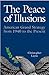 The Peace of Illusions: American Grand Strategy from 1940 to the Present (Cornell Studies in Security Affairs)