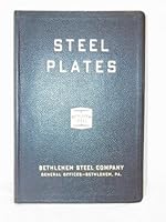 Steel Plates:  Information and Tables Concerning Plates and Plate Products for Plate Fabricators and Engineers  Catalogue 132 B000UFYEPW Book Cover