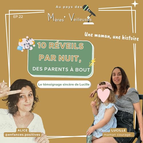 Page de couverture de 22.Sommeil difficile, allaitement long, parcours PMA… Le témoignage sincère de Lucille