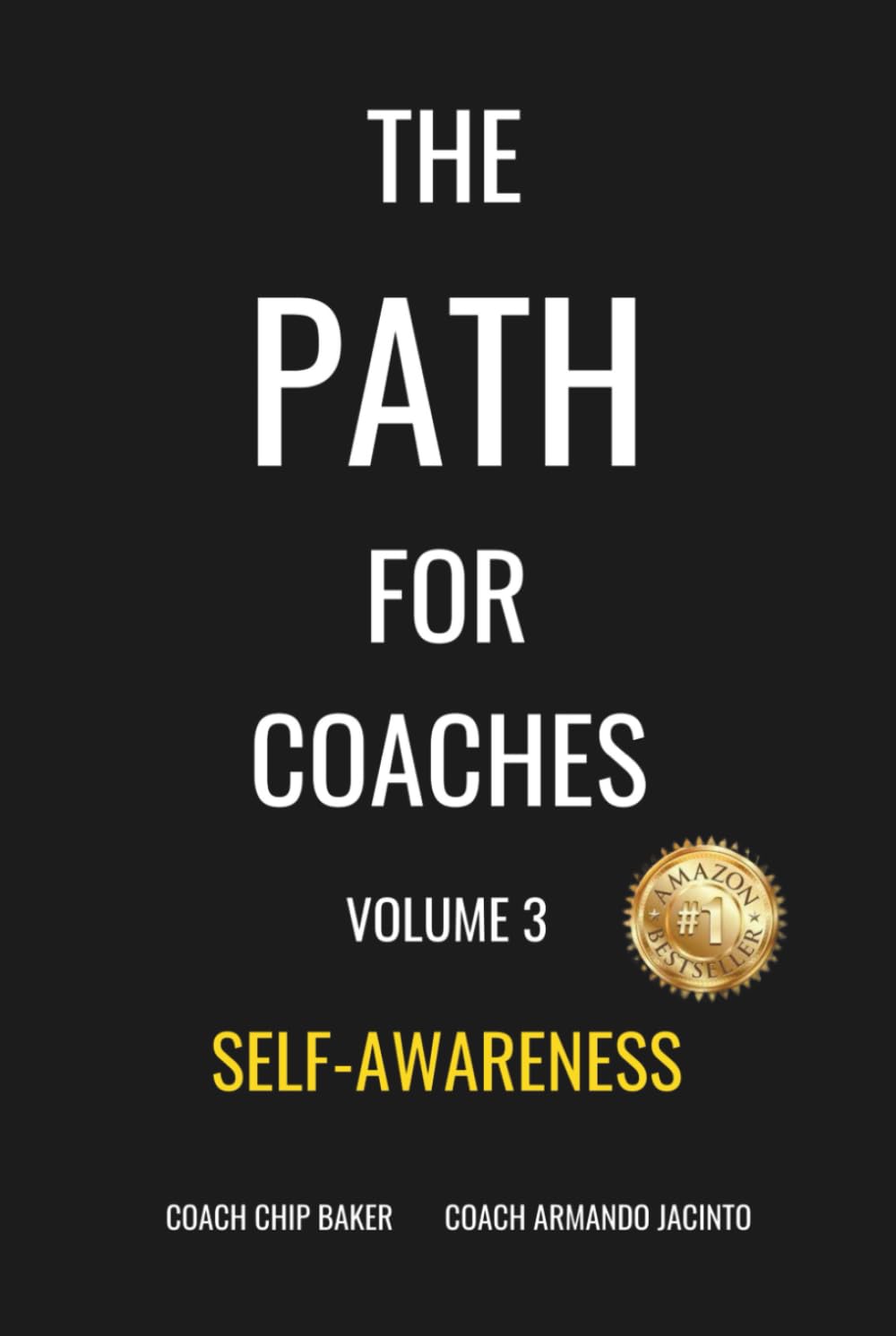 The PATH For Coaches Vol. 3: Self-Awareness
