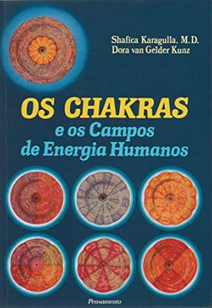 Os chakras e os campos de energia humanos