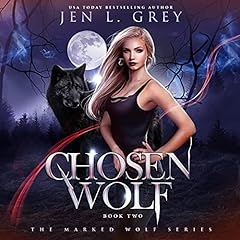 Chosen Wolf Audiobook By Jen L. Grey cover art